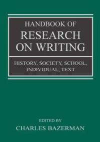 Handbook of Research on Writing