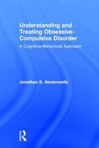 Understanding and Treating Obsessive-compulsive Disorder