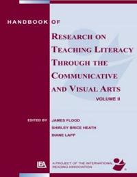 Handbook of Research on Teaching Literacy Through the Communicative and Visual Arts
