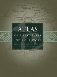 Atlas of Great Lakes Indian History