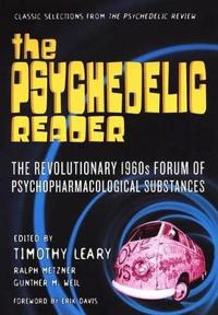 The Psychedelic Reader: Selected from the Psychedelic Review
