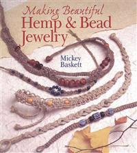 Making Beautiful Hemp & Bead Jewelry