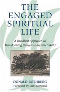 The Engaged Spiritual Life