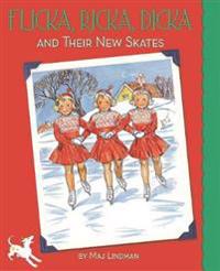 Flicka, Ricka, Dicka and Their New Skates [With Paper Dolls]