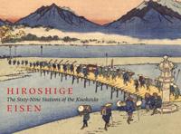 Hiroshige: Sixty-nine Stations of the Kisokaido