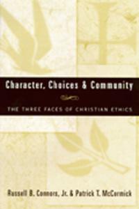 Character, Choices and Community