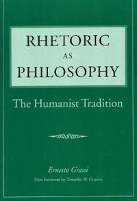 Rhetoric as Philosophy
