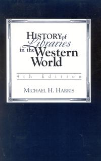 History of Libraries in the Western World
