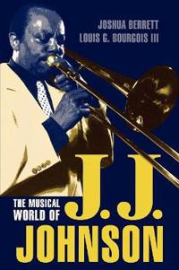 The Musical World of J.J.Johnson