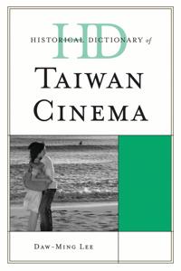 Historical Dictionary of Taiwan Cinema
