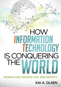 How Information Technology is Conquering the World