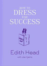 How to Dress for Success