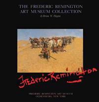 The Frederick Remington Art Museum Collection
