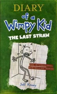 Diary of a Wimpy Kid 03. The Last Straw
