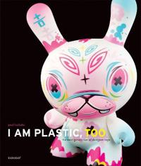 I Am Plastic, Too