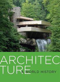 Architecture: A World History