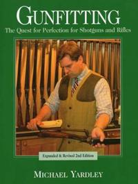 Gunfitting: The Quest for Perfection for Shotguns and Rifles