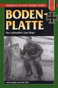 Bodenplatte: The Luftwaffe's Last Hope