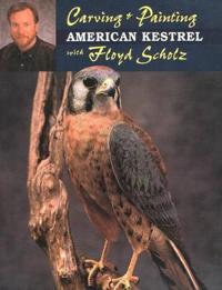 Carving & Painting an American Kestrel with Floyd Scholz