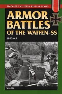 Armor Battles of the Waffen SS 1943-45