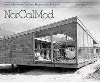NorCalMod: Icons of Northern California Modernism