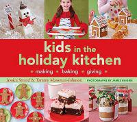 Kids in the Holiday Kitchen