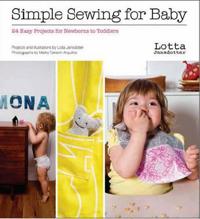 Lotta Jansdotter's Simple Sewing for Baby