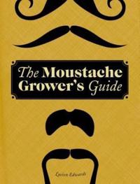 Moustache Grower's Guide