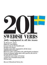 201 Swedish Verbs Fully Conjugated in All the Tenses
