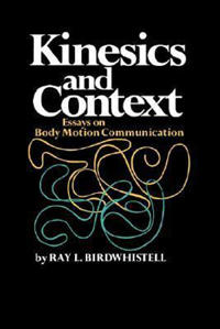 Kinesics and Context: Essays on Body Motion Communication