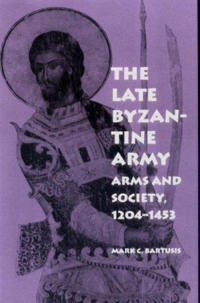 The Late Byzantine Army