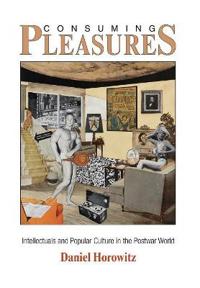 Consuming Pleasures