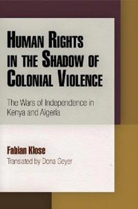 Human Rights in the Shadow of Colonial Violence