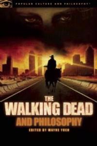 Walking Dead and Philosophy