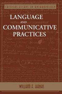 Language and Communicative Practices