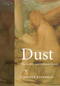 Dust: The Archive and Cultural History