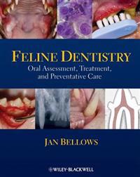 Feline Dentistry: Oral Assessment, Treatment, and Preventative Care