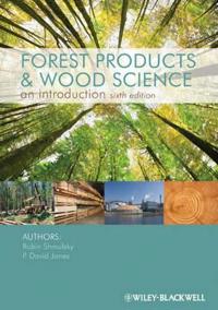 Forest Products and Wood Science: An Introduction
