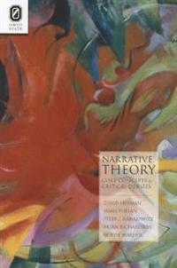Narrative Theory: Core Concepts and Critical Debates