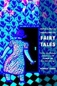 Critical and Creative Perspectives on Fairy Tales