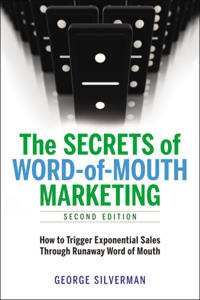 The Secrets of Word-of-Mouth Marketing