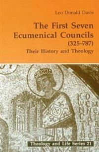 The First Seven Ecumenical Councils, 325-787
