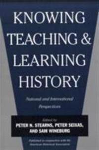 Knowing, Teaching and Learning History