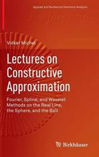 Lectures on Constructive Approximation