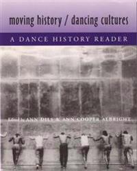 Moving History/ Dancing Cultures