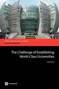 The Challenge of Establishing World-class Universities