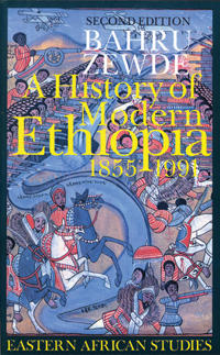 History of Modern Ethiopia 1855-1991