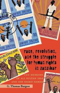 Race, Revolution, and the Struggle for Human Rights in Zanzibar