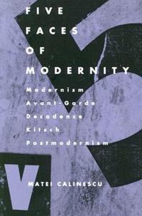 Five Faces of Modernity