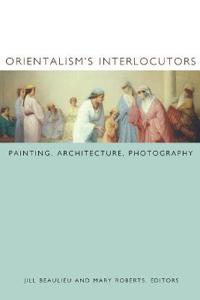 Orientalism's Interlocutors